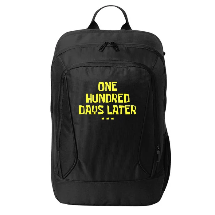 One Hundred Days Later 100th Day Of School Teacher Or Pupil City Backpack