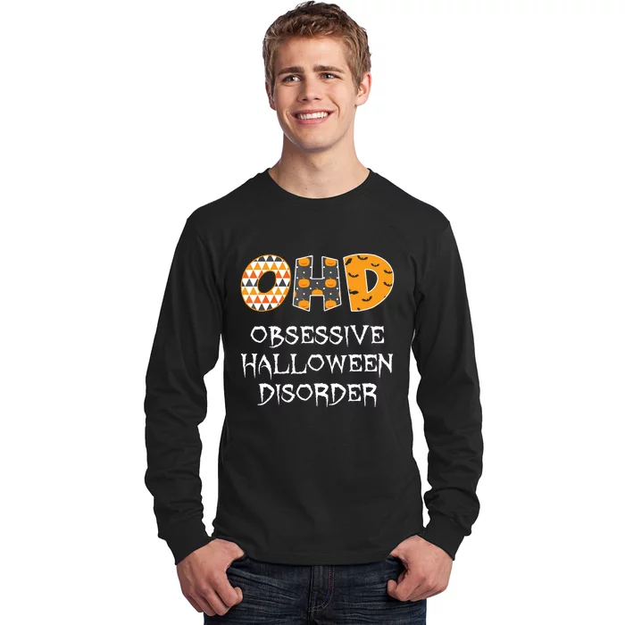 Obsessive Halloween Disorder Funny Halloween Lover Long Sleeve Shirt