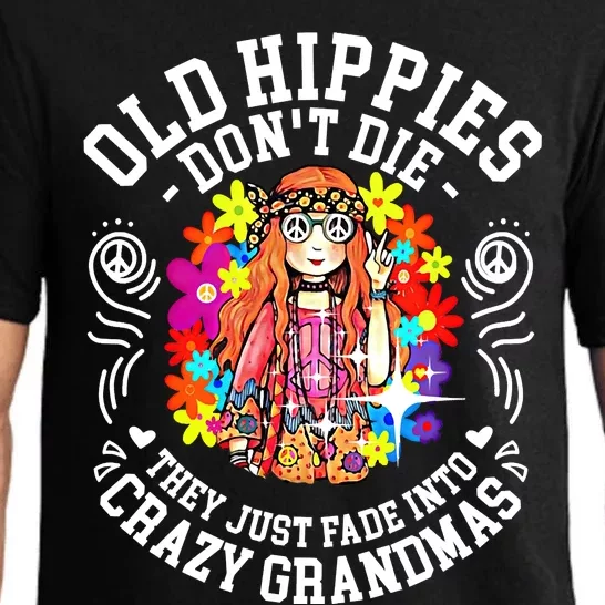 Old Hippies Don't Die They Just Fade Into Crazy Grandparents Pajama Set