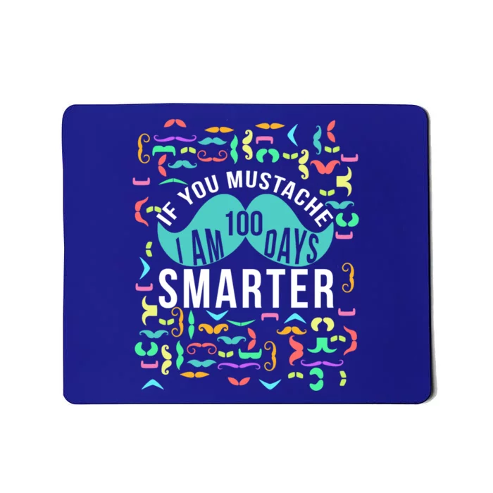 One Hundred Days Of School Smarter Mustache Gift Mousepad