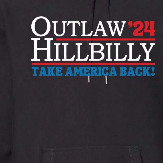 Outlaw Hillbilly Elections Premium Hoodie