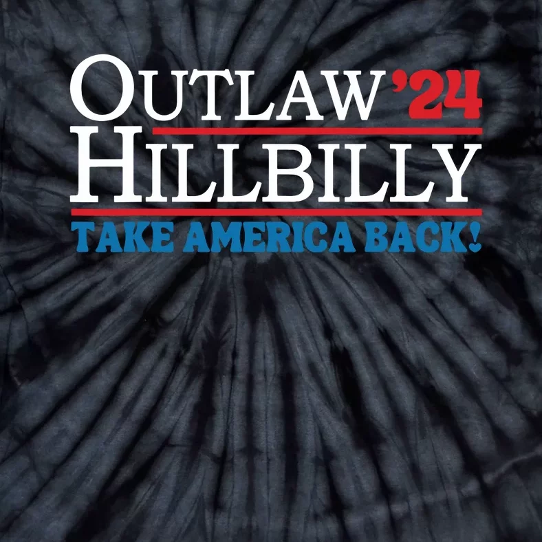 Outlaw Hillbilly Elections Tie-Dye T-Shirt