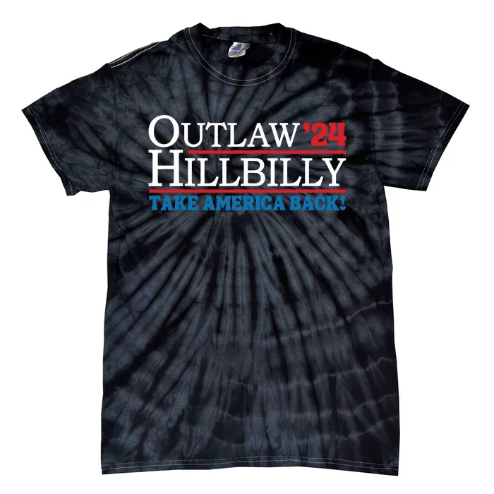 Outlaw Hillbilly Elections Tie-Dye T-Shirt