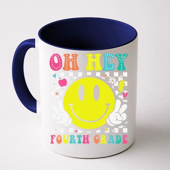 Oh Hey Fourth Grade Teacher First Day Of School Front & Back Coffee Mug