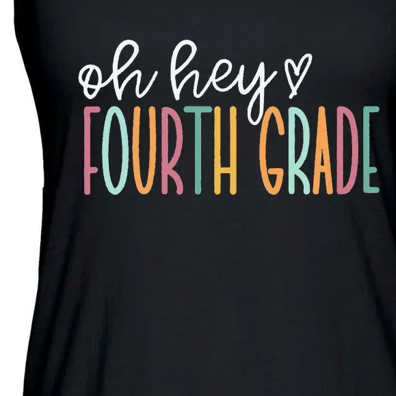 Oh Hey Fourth Grade Cute 4th Grade Team Ladies Essential Flowy Tank