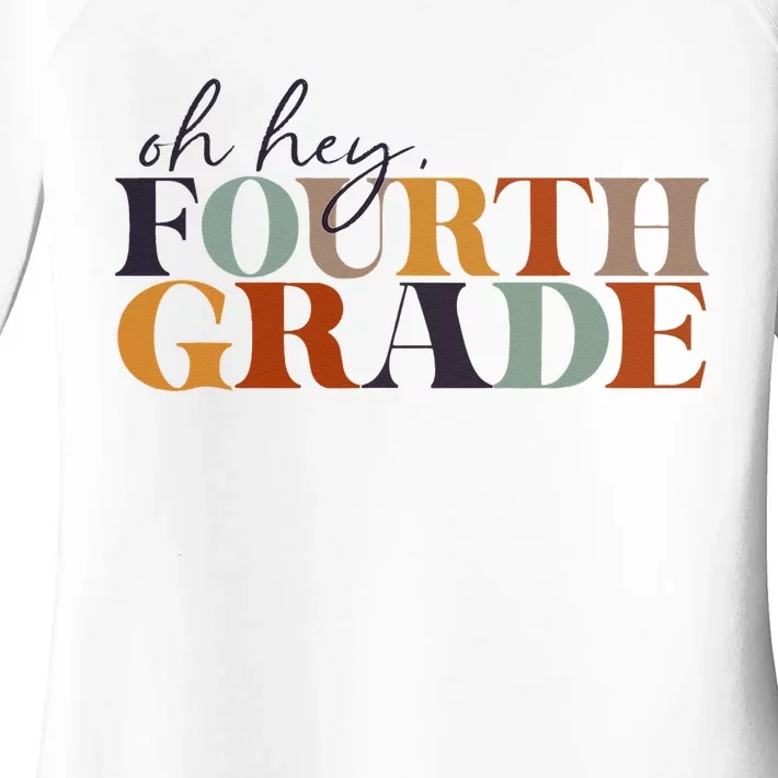 Oh Hey Fourth Grade Back to School For Teachers And Students Women's Perfect Tri Tunic Long Sleeve Shirt