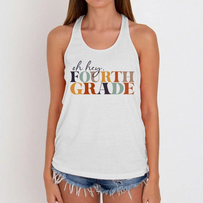 Oh Hey Fourth Grade Back to School For Teachers And Students Women's Knotted Racerback Tank