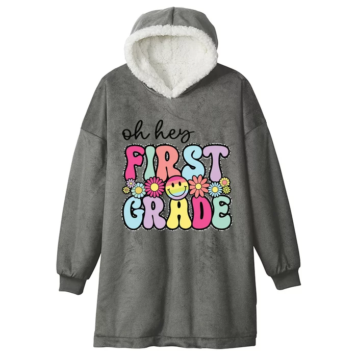 Oh Hey First Grade Teacher First Day Of School Hooded Wearable Blanket