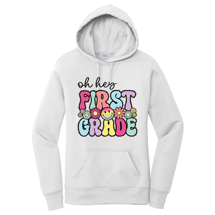 Oh Hey First Grade Teacher First Day Of School Women's Pullover Hoodie