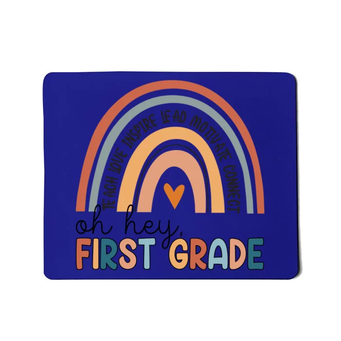 Oh Hey First Grade Rainbow Teacher 1St Grade Gift Mousepad