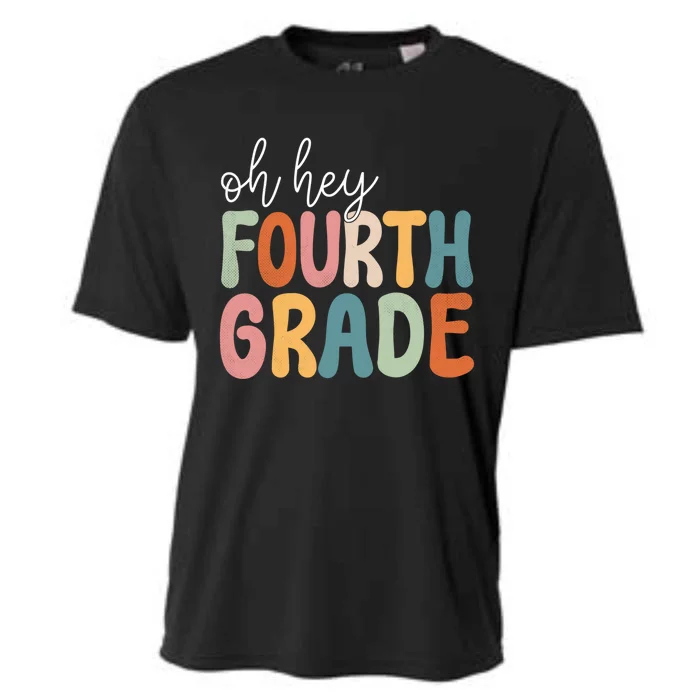 Oh Hey Fourth Grade Cute Team 4Th Grade Teacher Meaningful Gift Cooling Performance Crew T-Shirt