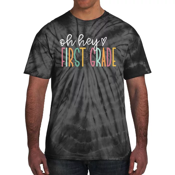 Oh Hey First Grade Cute 1st Grade Team Tie-Dye T-Shirt