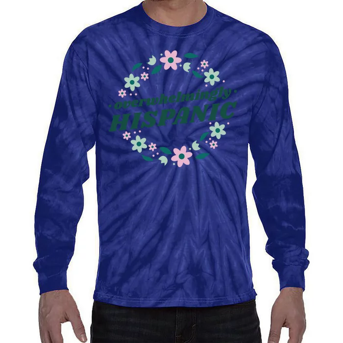 Overwhelmingly Hispanic Floral Tie-Dye Long Sleeve Shirt