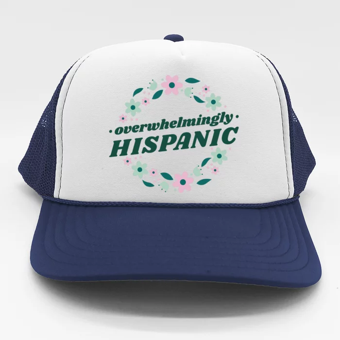 Overwhelmingly Hispanic Floral Trucker Hat