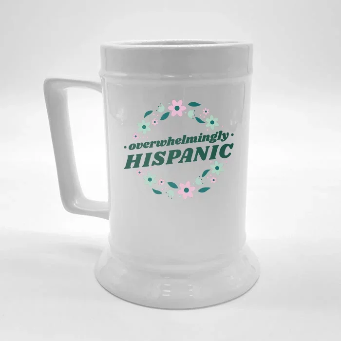 Overwhelmingly Hispanic Floral Front & Back Beer Stein