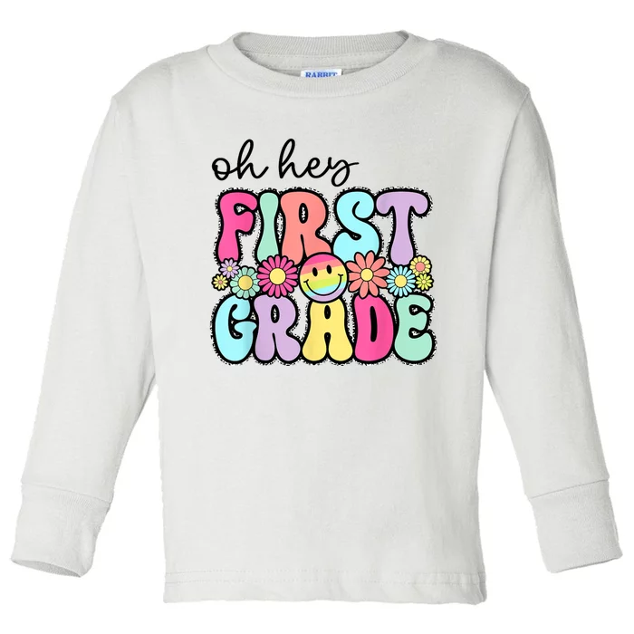 Oh Hey First Grade Teacher First Day Of School Toddler Long Sleeve Shirt