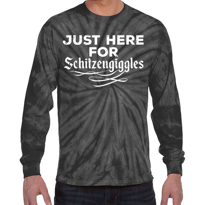 Oktoberfest Here For Schitzengiggles Funny German Tie-Dye Long Sleeve Shirt