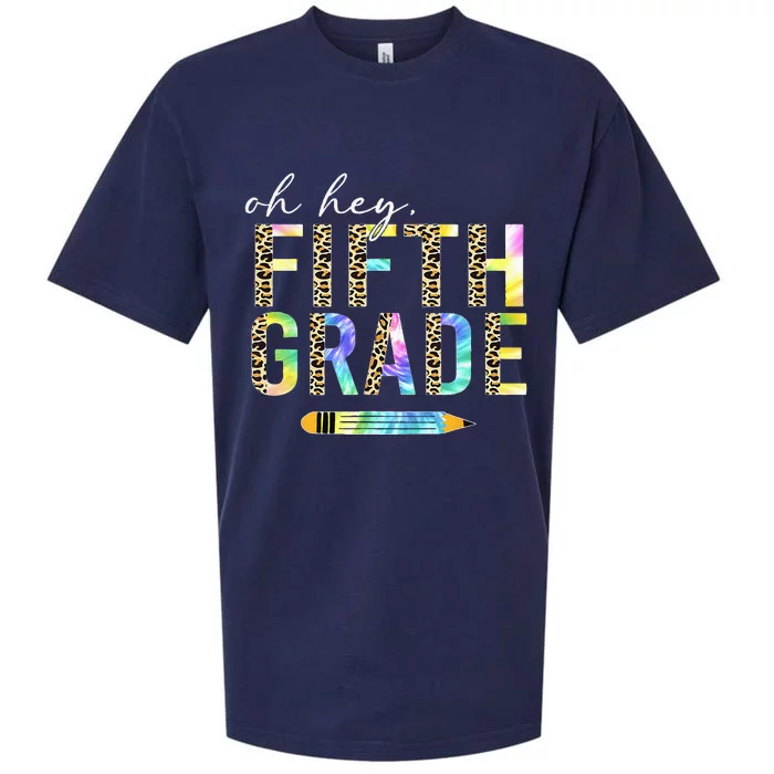 Oh Hey Fifth Grade Back To School Students 5th Grade Teacher Sueded Cloud Jersey T-Shirt