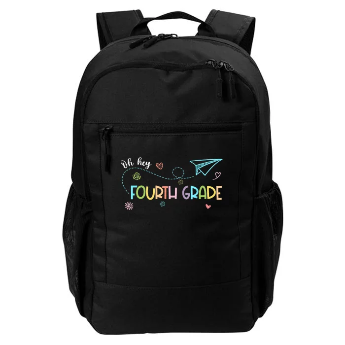 Oh Hey Fourth Grade Teacher Student 4th Grade Back To School Daily Commute Backpack