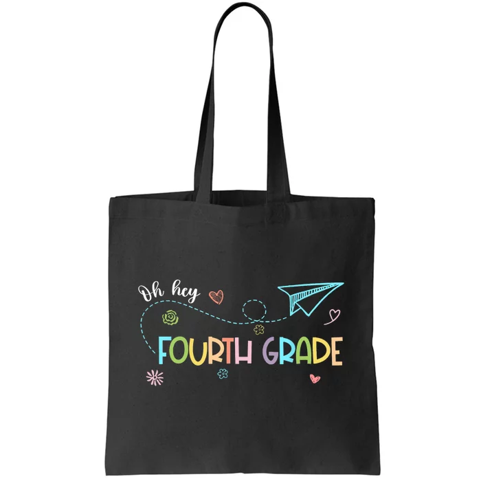 Oh Hey Fourth Grade Teacher Student 4th Grade Back To School Tote Bag