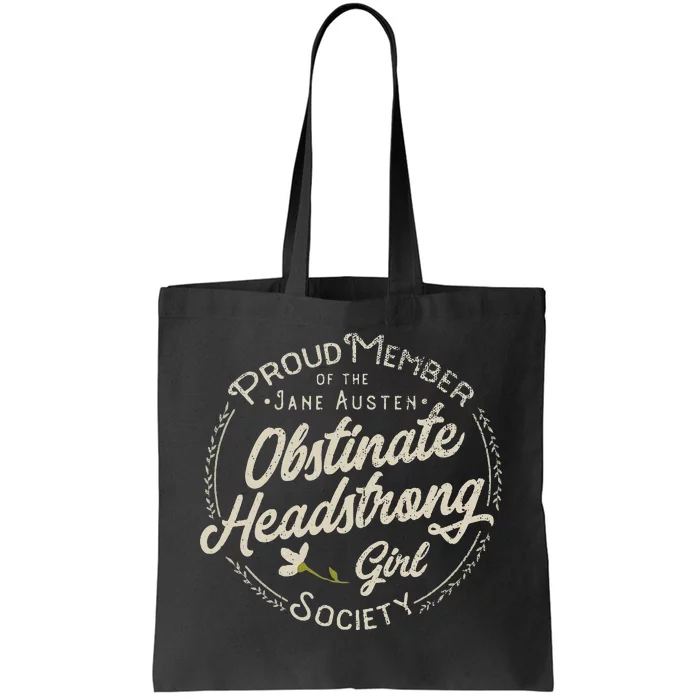 Obstinate Headstrong Girl Jane Austen Pride And Prejudice Tote Bag