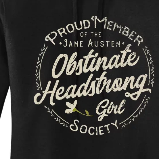 Obstinate Headstrong Girl Jane Austen Pride And Prejudice Women's Pullover Hoodie