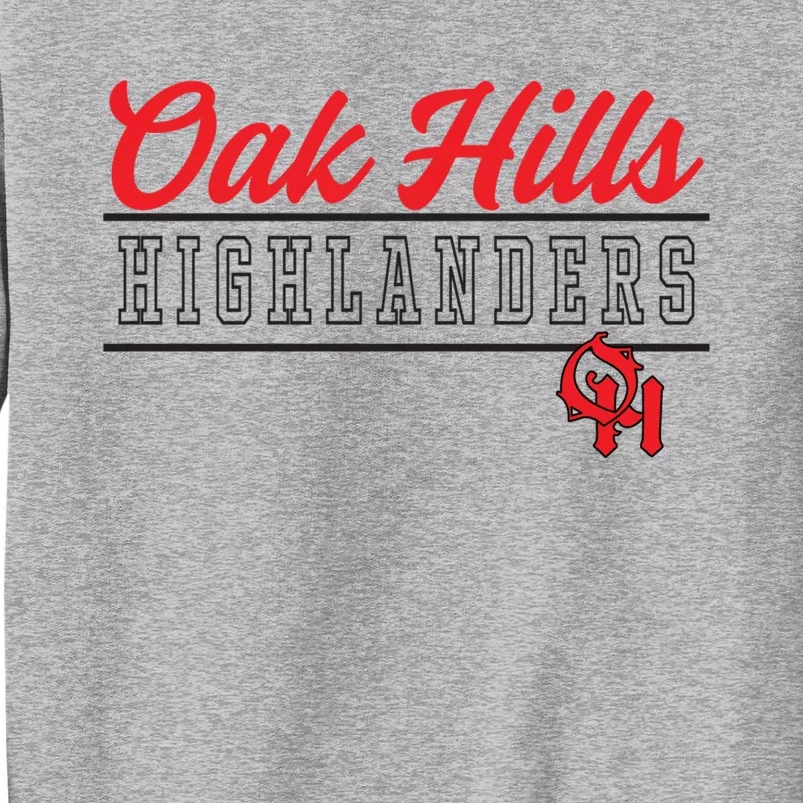 Oak Hills High School Highlanders Cute Gift C4 Tall Sweatshirt