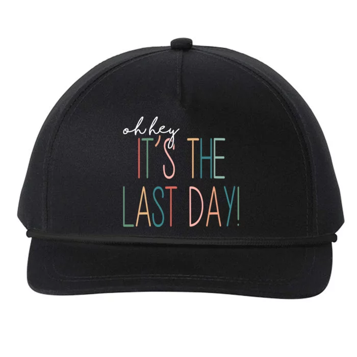 Oh Hey It's The Last Day Schools Out Summer Snapback Five-Panel Rope Hat