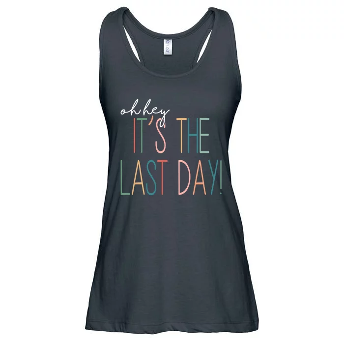 Oh Hey It's The Last Day Schools Out Summer Ladies Essential Flowy Tank