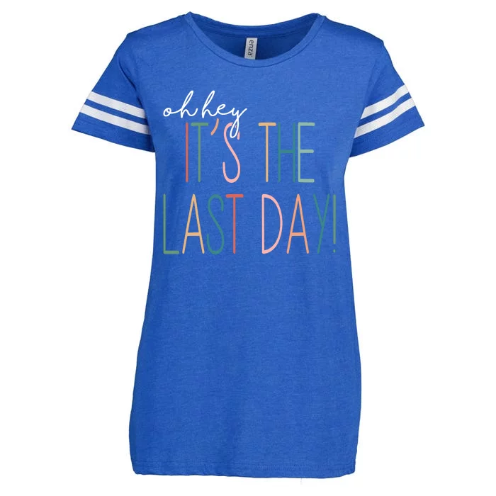 Oh Hey It's The Last Day Schools Out Summer Enza Ladies Jersey Football T-Shirt