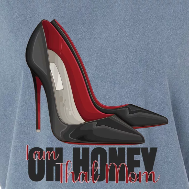 Oh Honey I Am That Mom S Shoes Heels Funny Gift Garment-Dyed Women's Muscle Tee