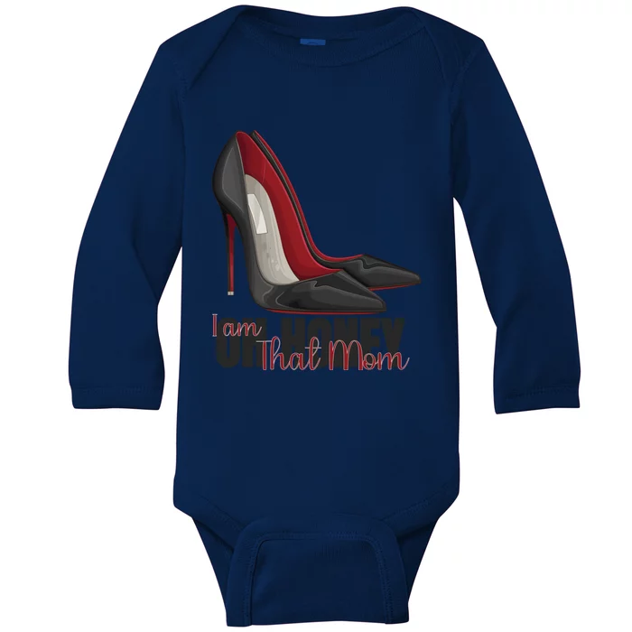 Oh Honey I Am That Mom S Shoes Heels Funny Gift Baby Long Sleeve Bodysuit