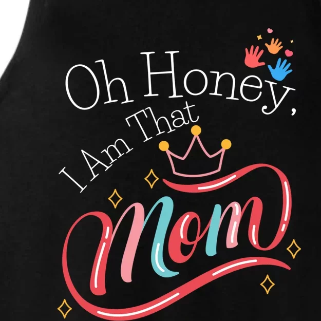 Oh Honey I Am That Mom Perfect Present Idea For Wife Gift Ladies Tri-Blend Wicking Tank