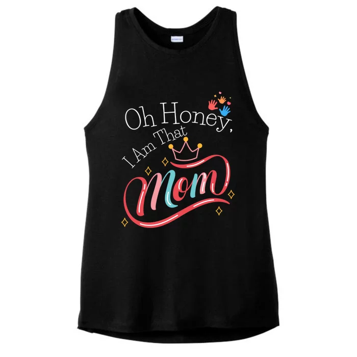 Oh Honey I Am That Mom Perfect Present Idea For Wife Gift Ladies Tri-Blend Wicking Tank