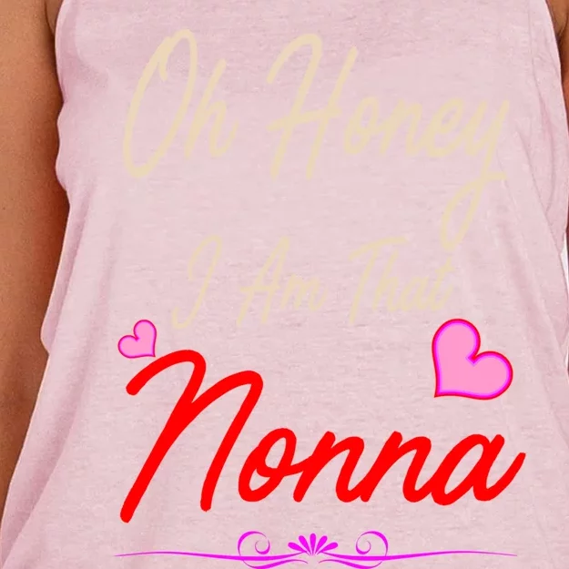 Oh Honey I Am That Nonna MotherS MomS Day Gift Cool Gift Women's Knotted Racerback Tank