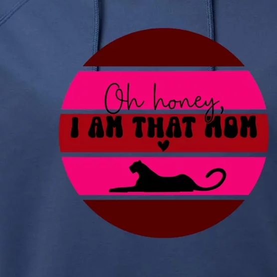 Oh Honey IM That Mom Leopard Mom Purple Sunset MotherS Day Great Gift Performance Fleece Hoodie