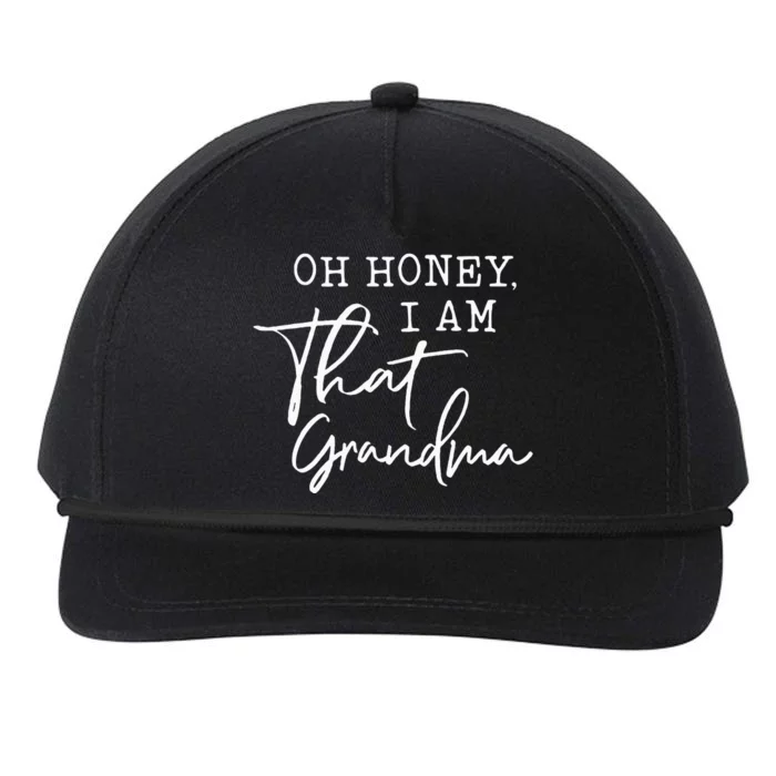 Oh Honey I Am That Grandma MotherS Day Snapback Five-Panel Rope Hat