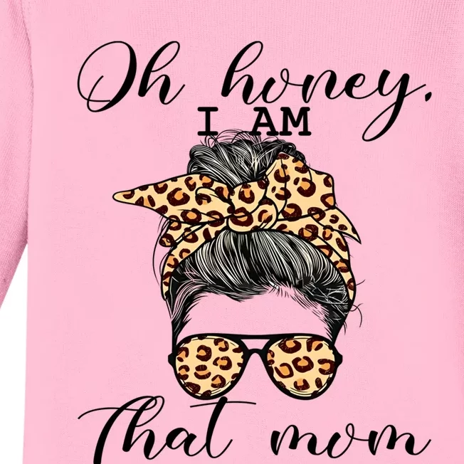 Oh Honey IM That Mom Mom Life Gift Baby Long Sleeve Bodysuit