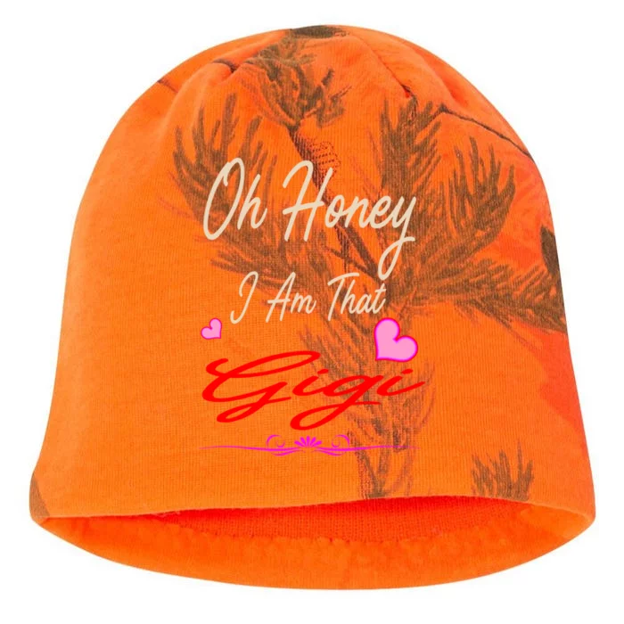 Oh Honey I Am That Gigi MotherS MomS Day Gift Meaningful Gift Kati - Camo Knit Beanie