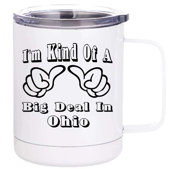 Ohio Big Deal Front & Back 12oz Stainless Steel Tumbler Cup