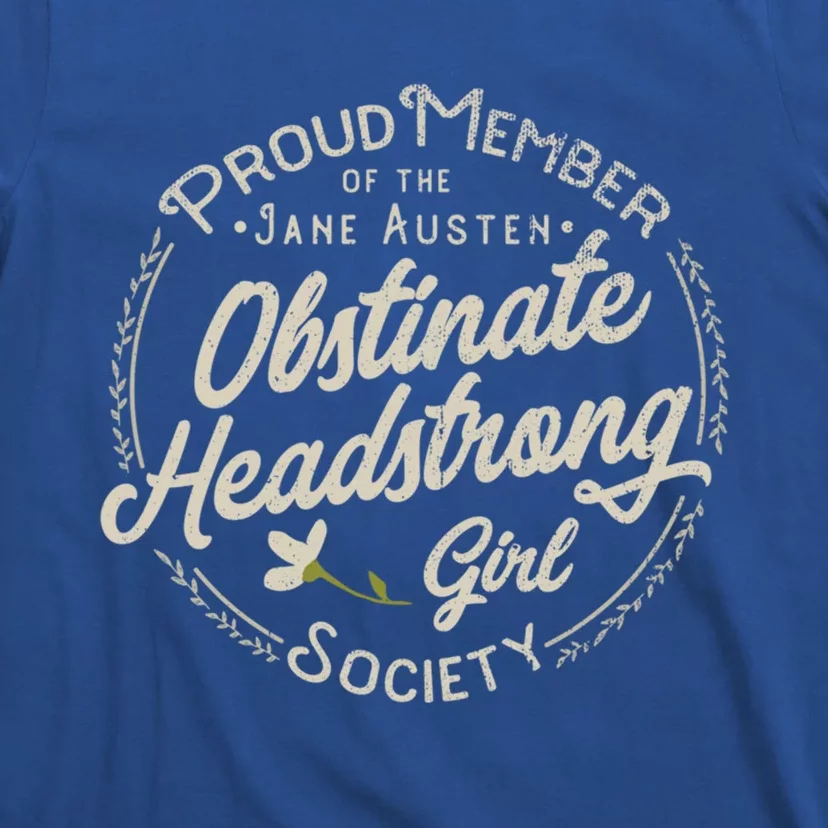 Obstinate Headstrong Jane Austen Pride And Prejudice Meaningful Gift T-Shirt