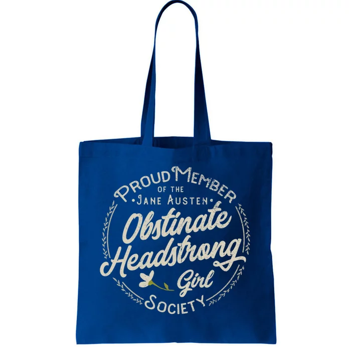 Obstinate Headstrong Jane Austen Pride And Prejudice Meaningful Gift Tote Bag