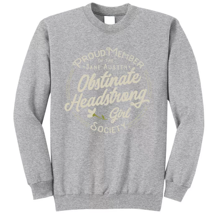 Obstinate Headstrong Jane Austen Pride And Prejudice Gift Sweatshirt