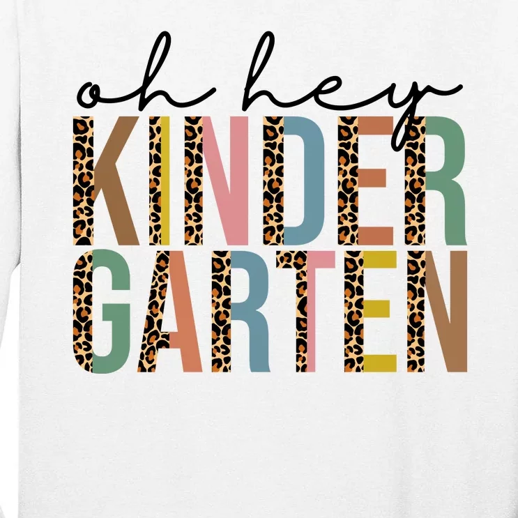 Oh Hey Kindergarten Back To School Tall Long Sleeve T-Shirt