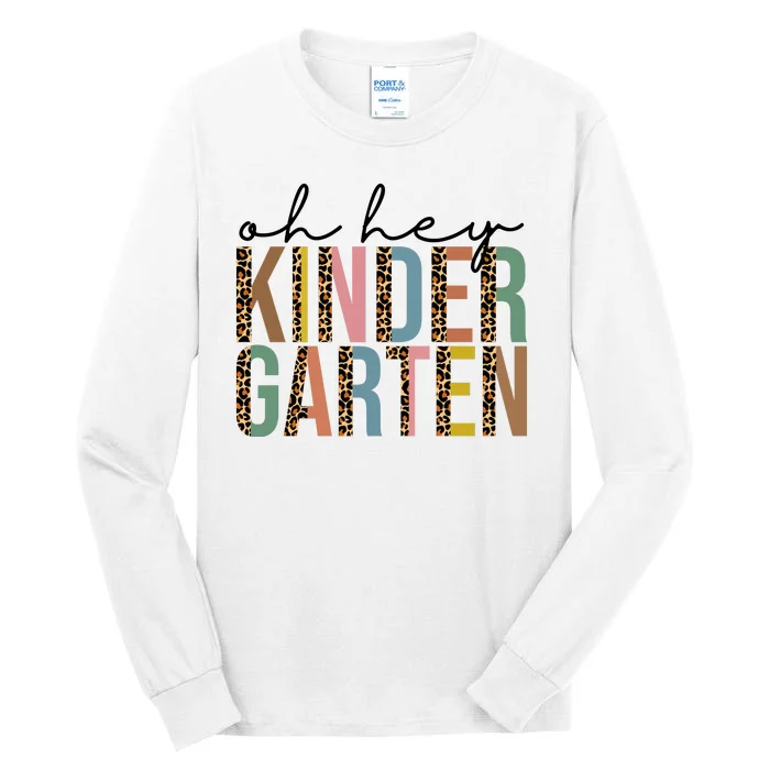 Oh Hey Kindergarten Back To School Tall Long Sleeve T-Shirt