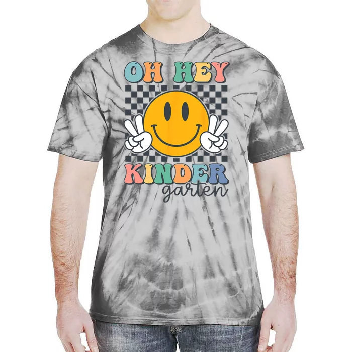 Oh Hey Kindergarten Teachers Kids Retro Smile Back To School Tie-Dye T-Shirt