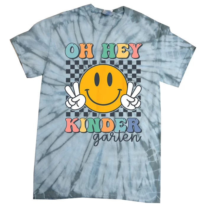 Oh Hey Kindergarten Teachers Kids Retro Smile Back To School Tie-Dye T-Shirt