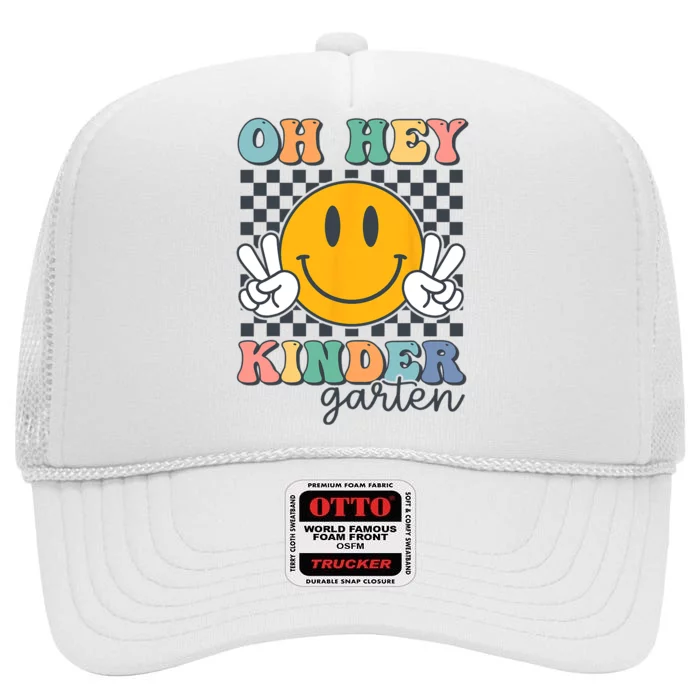 Oh Hey Kindergarten Teachers Kids Retro Smile Back To School High Crown Mesh Trucker Hat