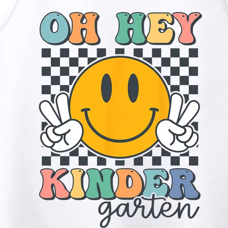 Oh Hey Kindergarten Teachers Kids Retro Smile Back To School Performance Tank