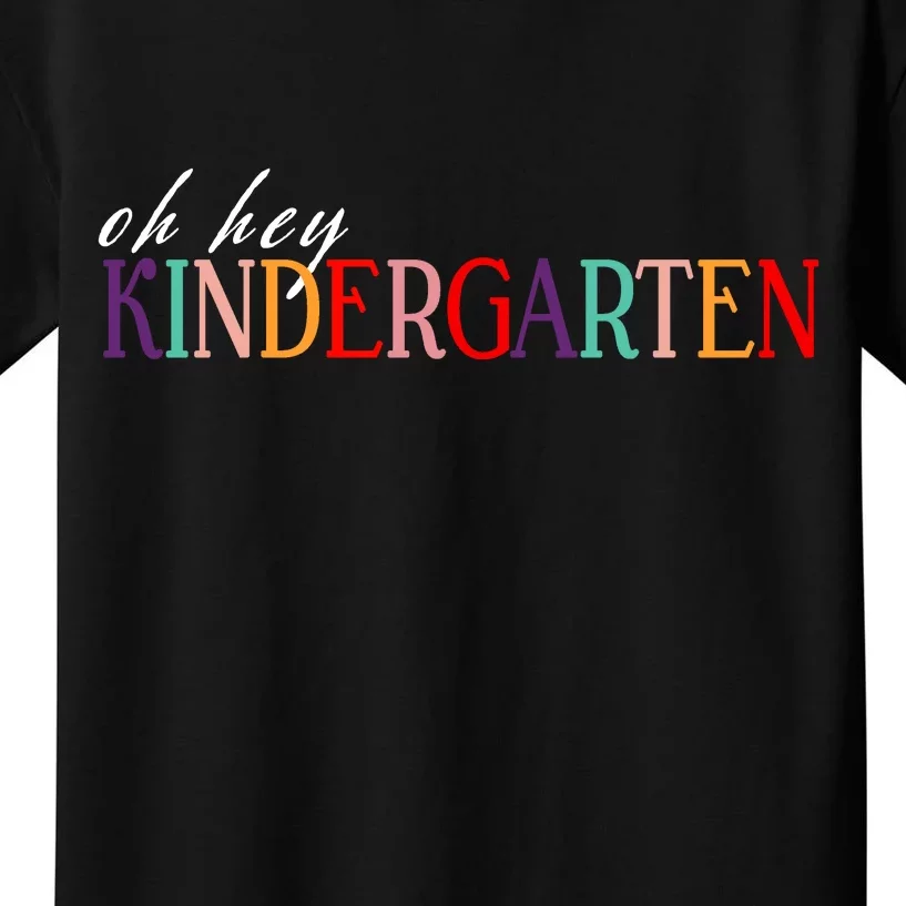 Oh Hey Kindergarten Kids T-Shirt